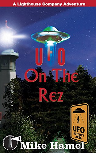 Stock image for UFO on the Rez: The Lighthouse Company for sale by ThriftBooks-Dallas