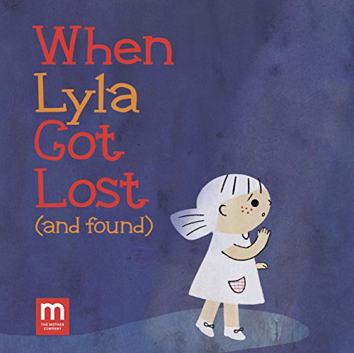 Imagen de archivo de When Lyla Got Lost (and found) a la venta por Zoom Books Company
