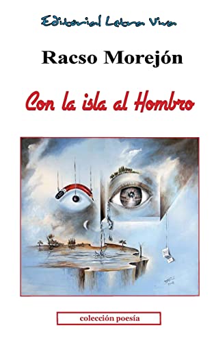 Imagen de archivo de Con la isla al hombro (Spanish Edition) a la venta por Lucky's Textbooks