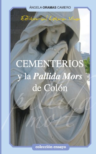 Imagen de archivo de Cementerios y la Pallida Mort de Colon (Spanish Edition) a la venta por Lucky's Textbooks