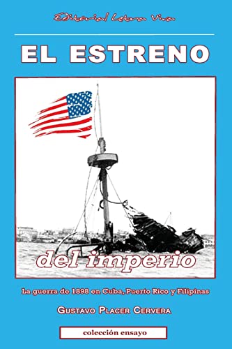 Imagen de archivo de El Estreno del Imperio (Spanish Edition) a la venta por Lucky's Textbooks