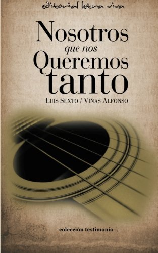 Imagen de archivo de Nosotros, que nos queremos tanto (Spanish Edition) a la venta por Lucky's Textbooks
