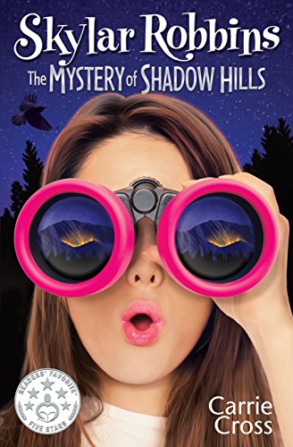 Beispielbild fr Skylar Robbins: The Mystery of Shadow Hills (Skylar Robbins Mysteries) zum Verkauf von Wonder Book