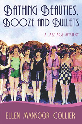 9780989417037: Bathing Beauties, Booze and Bullets (A Jazz Age Mystery)