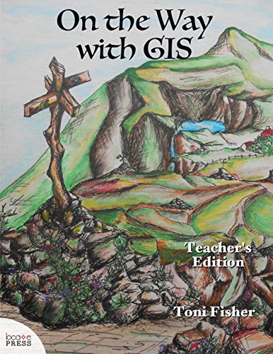 Stock image for On the Way with GIS: Teacher's Edition for sale by Lucky's Textbooks