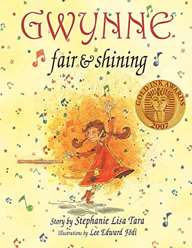 Imagen de archivo de Gwynne, Fair & Shining (Gold Ink Award Winner) a la venta por GF Books, Inc.