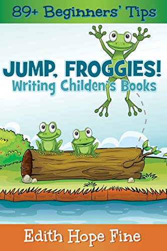 Stock image for Jump, Froggies!: Writing Children's Books for sale by Books Unplugged