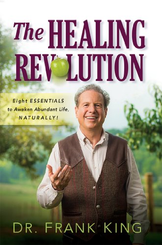 Beispielbild fr The Healing Revolution: Eight Essentials to Awaken Abundant Life, Naturally zum Verkauf von SecondSale