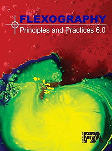 Stock image for FLEXOGRAPHY: Principles & Practices 6.0: FP&P 6.0 for sale by Buchpark