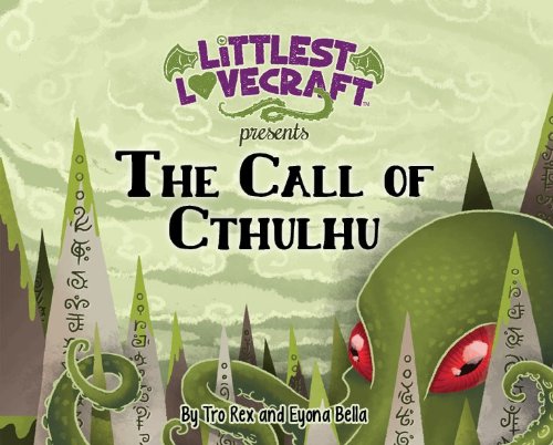 Stock image for Littlest Lovecraft: The Call of Cthulhu for sale by Decluttr