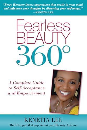 Imagen de archivo de Fearless Beauty 360 : A Complete Guide to Self Acceptance and Empowerment a la venta por Better World Books