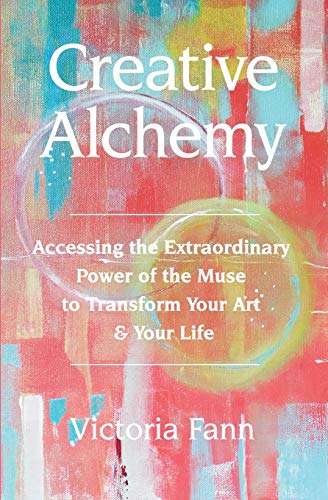 Beispielbild fr Creative Alchemy: Accessing the Extraordinary Power of the Muse to Transform Your Art & Your Life zum Verkauf von HPB-Emerald