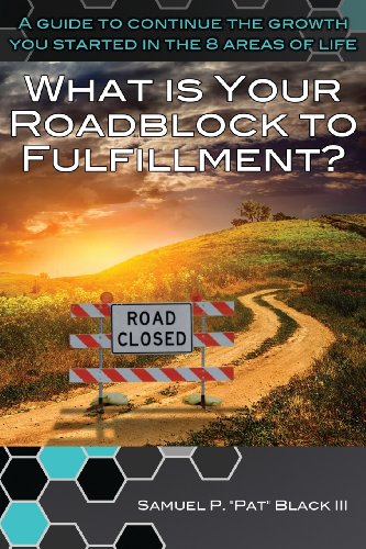 Imagen de archivo de What Is Your Roadblock to Fulfillment? a la venta por Lucky's Textbooks