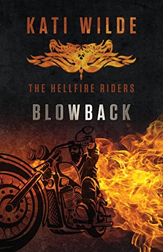 Imagen de archivo de Blowback: The Hellfire Riders a la venta por ThriftBooks-Atlanta