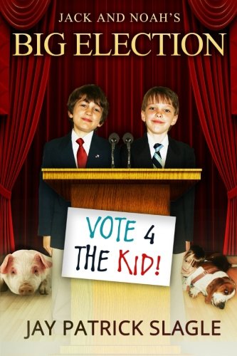 Stock image for Jack and Noah's Big Election for sale by Revaluation Books