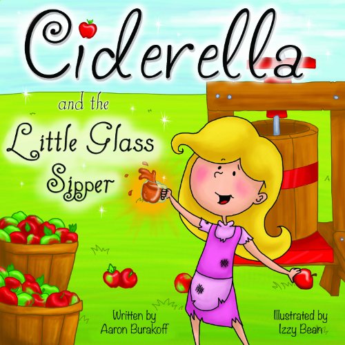 Imagen de archivo de Ciderella and the Little Glass Sipper a la venta por Your Online Bookstore