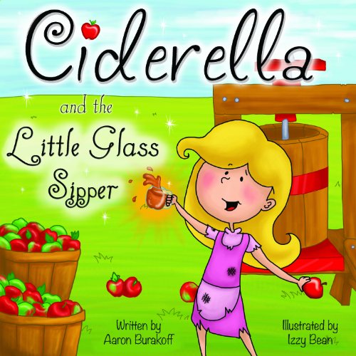 Stock image for Ciderella and the Little Glass Sipper for sale by Hawking Books
