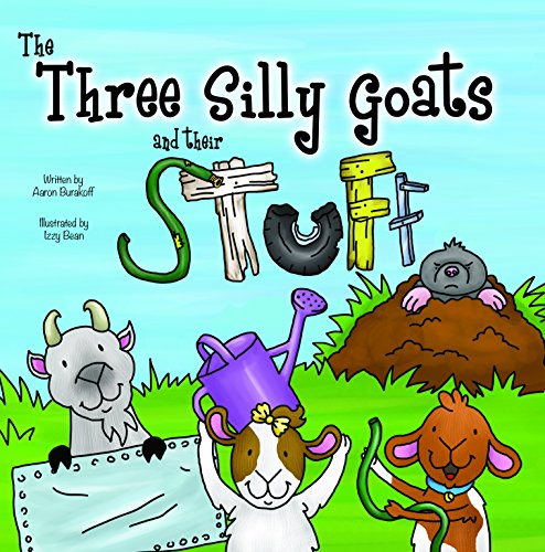 9780989463591: The Three Silly Goats and their Stuff