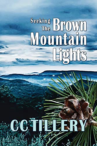 Stock image for Seeking the Brown Mountain Lights for sale by Lucky's Textbooks