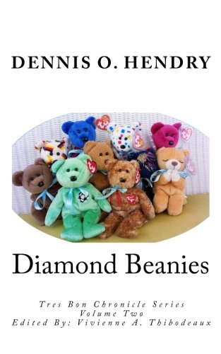 Beispielbild fr Diamond Beanies: Volume 2 (Tres Bon Chronicle Series) zum Verkauf von Revaluation Books