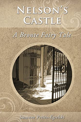 Stock image for Nelson's Castle : A Bronte Fairy Tale for sale by Better World Books