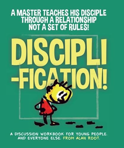 Stock image for Disciplification: The way a master teaches is not through rules but through relationship for sale by Books Unplugged