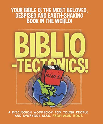 9780989476843: Bibliotectonics: Exploring the most loved, most controversial, most earth-shaking book in the world (Toolbox Titles)
