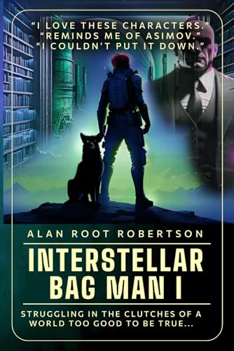 Stock image for Interstellar Bag Man: something has been sending us signals. (Bag Man Trilogy) for sale by ThriftBooks-Atlanta