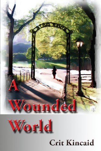 Imagen de archivo de A Wounded World a la venta por Red's Corner LLC