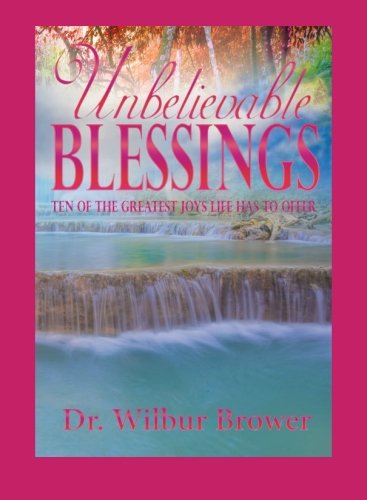 Stock image for Unbelievable Blessings: Personal Reflections, Observations, and Thoughts for sale by Revaluation Books