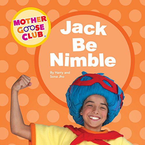 Stock image for Mother Goose Club - Board Book - Jack Be Nimble for sale by SecondSale