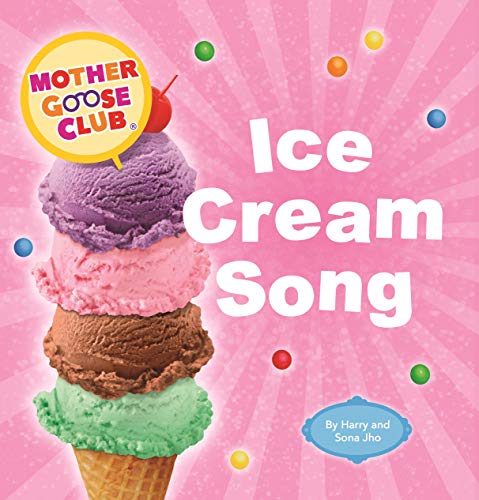Stock image for Mother Goose Club - Board Book - Ice Cream Song for sale by SecondSale