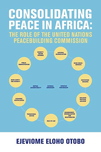 9780989491778: Consolidating Peace in Africa: The Role of the United Nations Peacebuilding Commission