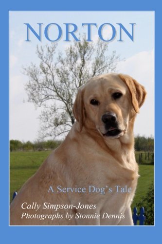 Imagen de archivo de Norton: A Service Dog's Tale a la venta por Revaluation Books