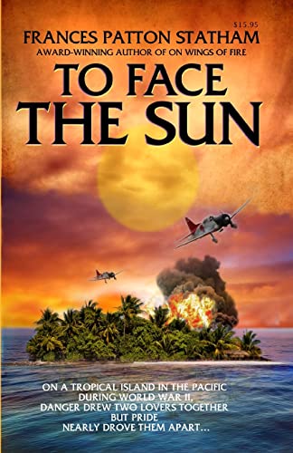 9780989500722: To Face The Sun