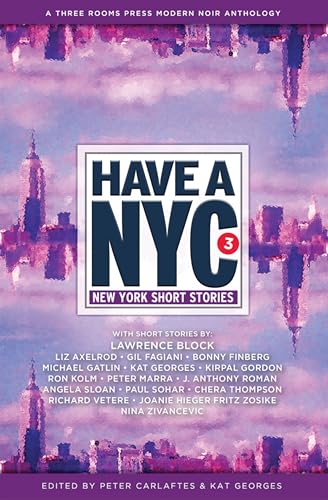 Beispielbild fr Have a NYC 3 : New York Short Stories zum Verkauf von Better World Books