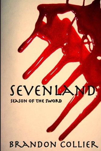 Stock image for Sevenland: Season of the Sword, Book 2 for sale by Revaluation Books