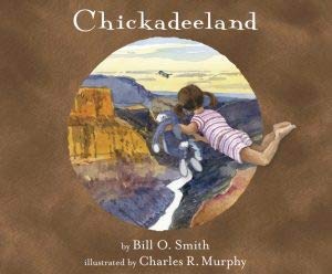 Stock image for Chickadeeland for sale by Blue Vase Books