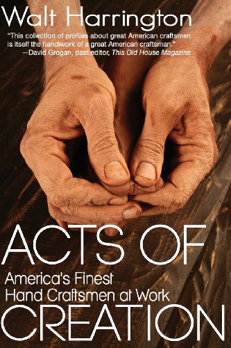 Stock image for Acts of Creation: America's Finest Hand Craftsmen at Work for sale by Save With Sam