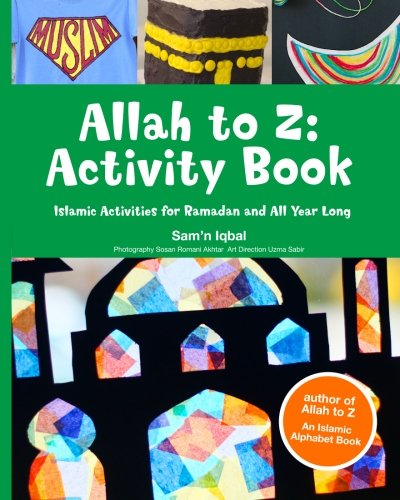 Stock image for Allah to Z: Activity Book: Islamic Activities for Ramadan and All Year Long for sale by Wonder Book