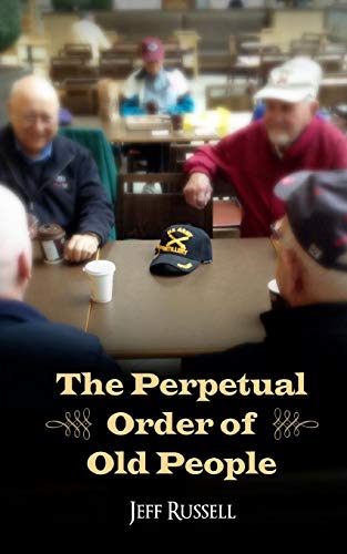 Imagen de archivo de The Perpetual Order of Old People a la venta por ThriftBooks-Dallas