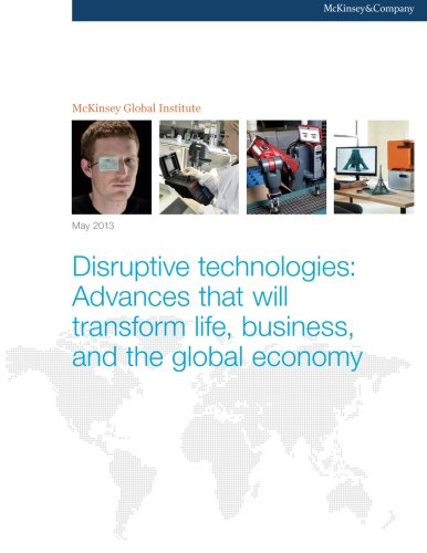 Beispielbild fr Disruptive technologies: Advances that will transform life, business, and the global economy zum Verkauf von HPB-Red