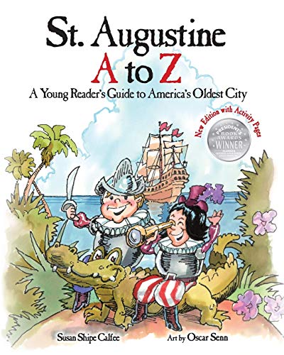 Stock image for St. Augustine A to Z: A Young Readers Guide to Americas Oldest City for sale by New Legacy Books