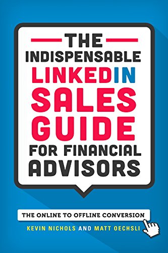 9780989550918: The Indispensable LinkedIn Sales Guide for Financial Advisors