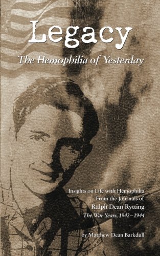 Imagen de archivo de Legacy: The Hemophilia of Yesterday a la venta por Books Unplugged