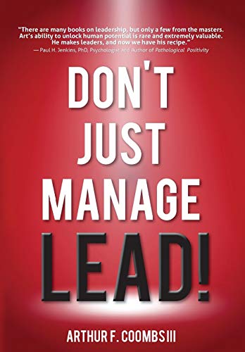 9780989552370: Don't Just Manage--Lead!