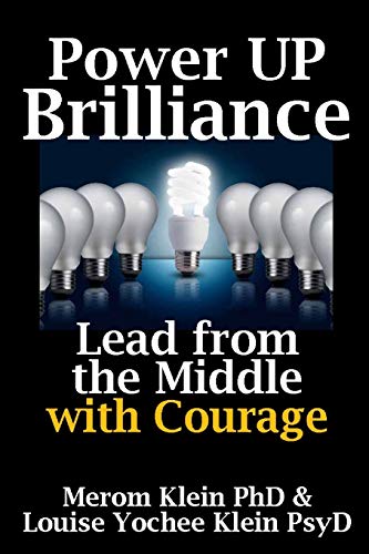Imagen de archivo de Power Up Brilliance: Lead from the Middle a la venta por Half Price Books Inc.