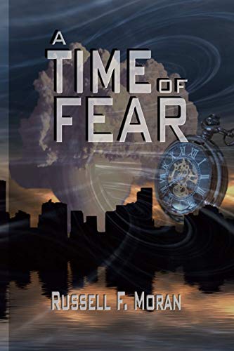 9780989554664: A Time of Fear: Book Three of The Time Magnet Series: Volume 3 [Lingua Inglese]