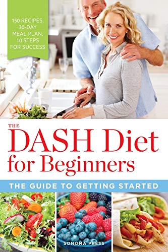 Beispielbild fr The DASH Diet for Beginners: The Guide to Getting Started zum Verkauf von Wonder Book