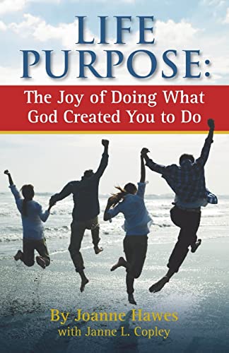 Stock image for Life Purpose: The Joy of Doing What God Created You to Do for sale by THE SAINT BOOKSTORE